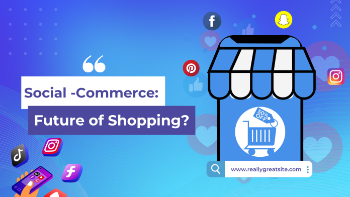 Social Commerce for shopping